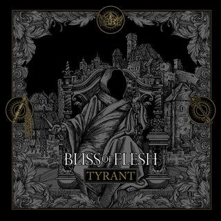 the album cover for Bliss Of Flesh - Tyrant [Digipak]