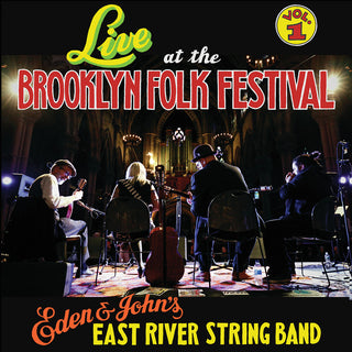 the album cover for East River String Band - Live At The Brooklyn Folk Festival 1