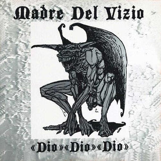 Madre Del Vizio- Dio Dio Dio (Vinyl)