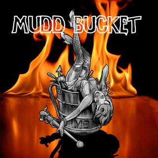 the album cover for Mudd Bucket - Mudd Bucket