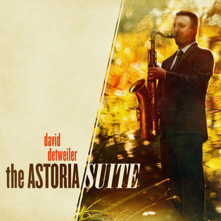 the album cover for David Detweiler - The Astoria Suite
