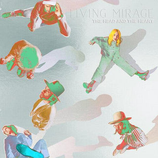 The Head and the Heart- Living Mirage: The Complete Recordings