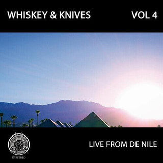 Whiskey and Knives- Live From De Nile: Vol 4