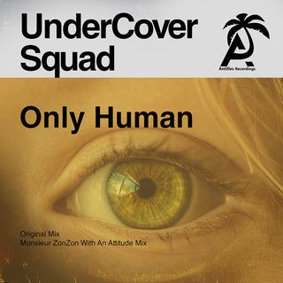 the album cover for UnderCover Squad - Only Human