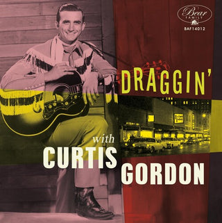 Curtis Gordon- Draggin' With Curtis Gordon