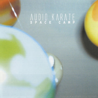 Audio Karate- Space Camp (Crystal Clear Vinyl)