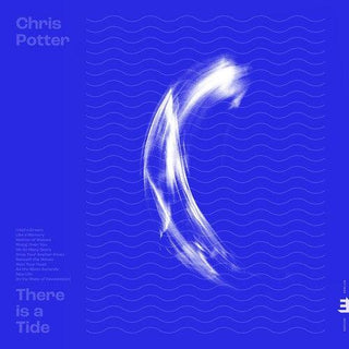 Chris Potter- There Is A Tide (Vinyl)
