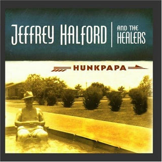 the album cover for Jeffrey Halford & The Healers - Hunkpapa