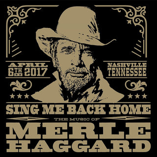 the album cover for Various Artists - Sing Me Back Home: The Music Of Merle Haggard [2 CD]