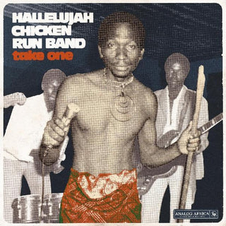 the album cover for Hallelujah Chicken Run Band - Take One Hallelujah Chicken Run Band