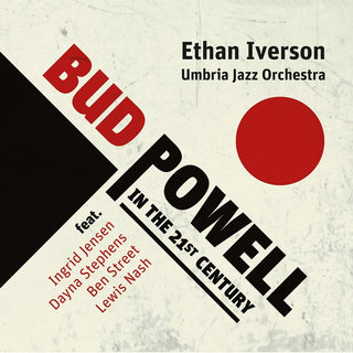 the album cover for Ethan Iverson / Umbria Jazz Orchestra - Bud Powell In The 21st Century