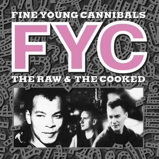 the album cover for Fine Young Cannibals - Raw & Cooked [Remastered]