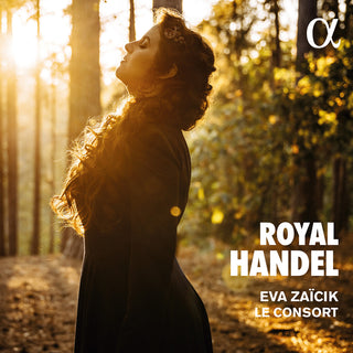 the album cover for Handel / Le Consort / Zaicik - Royal Handel