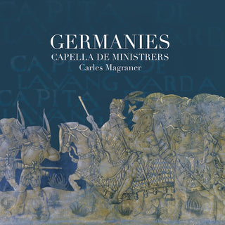 the album cover for Capella De Ministrers - Germanies