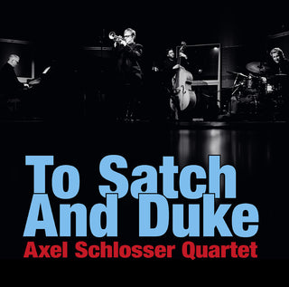 the album cover for Armstrong / Schlosser - To Satch & Duke