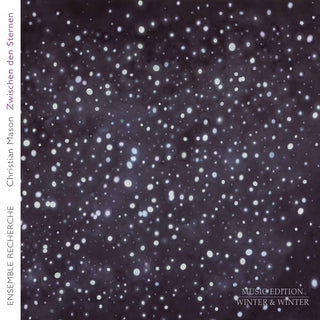 the album cover for Mason / Ensemble Recherche - Zwischen Den Sternen