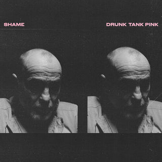 The Shame- Drunk Tank Pink