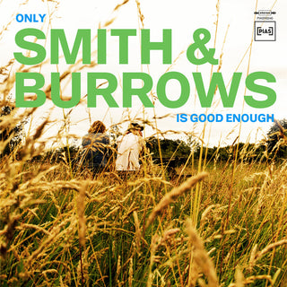 the album cover for Smith & Burrows - Only Smith & Burrows Is Good Enough