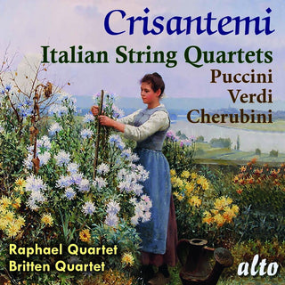the album cover for Raphael Quartet / Britten Quartet - Crisantemi: Italian String Quaretes: Puccini: Cherubini: Verdi