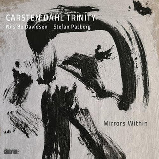 Carsten Dahl Trinity- Mirrors Within