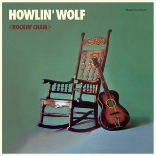 Howlin Wolf- Rockin Chair