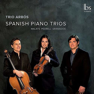the album cover for Malats / Trio Arbos - Spanish Piano Trios