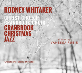 the album cover for Rodney Whitaker - Cranbrook Christmas Jazz