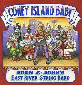 Eden & John's East River String Band- Coney Island Baby