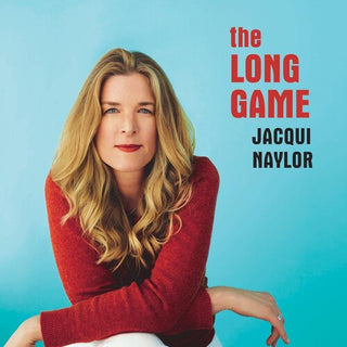 Jacqui Naylor- The Long Game