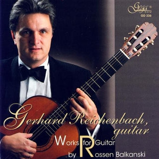 the album cover for Balkanski / Reichenbach - Works For Guitar By Rossen Balkanski