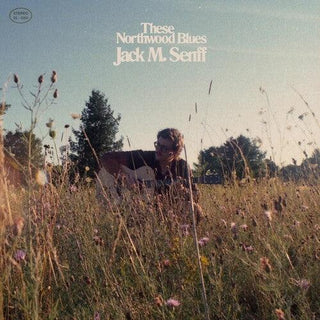 Jack M Senff- These Northwood Blues