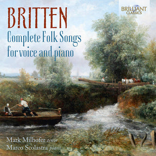 the album cover for Britten / Milhofer / Scolastra - Complete Folk Songs