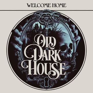 Old Dark House- Welcome Home