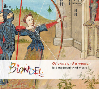 the album cover for Binchois / Blondel - Of Arms & a Woman