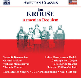the album cover for Krouse / Avakian / Stulberg - Armenian Requiem