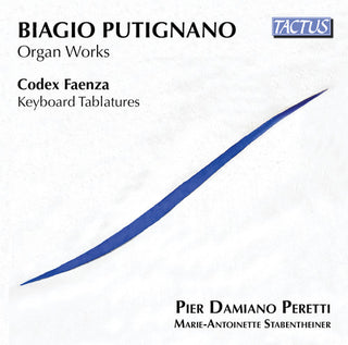 the album cover for Faenza / Peretti / Stabentheiner - Organ Works / Keyboard Tablatures