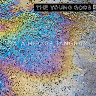 Young Gods- Data Mirage Tangram