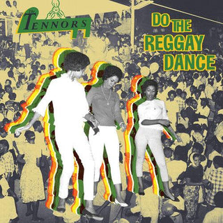 The Tennors- Do The Reggay Dance