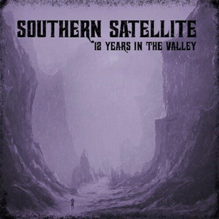 Southern Satellite- 12 Years In The Valley