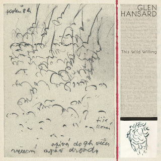 Glen Hansard- This Wild Willing