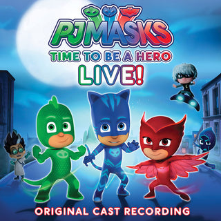 PJ Masks- Time To Be A Hero