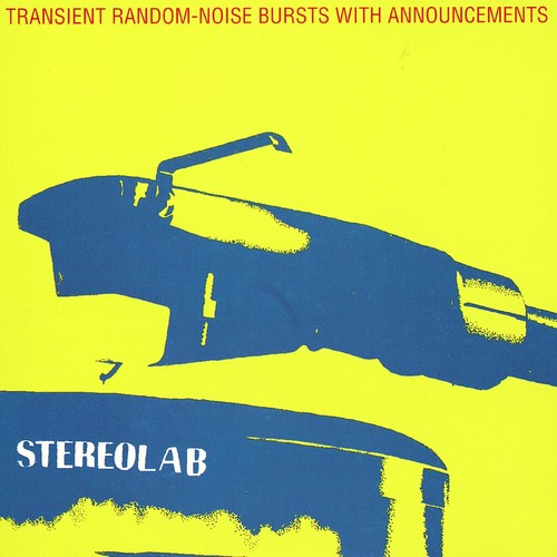 Stereolab- Transient Random Noise-bursts With Announcements