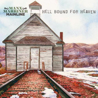 Manx Marriner Mainline- Hell Bound For Heaven