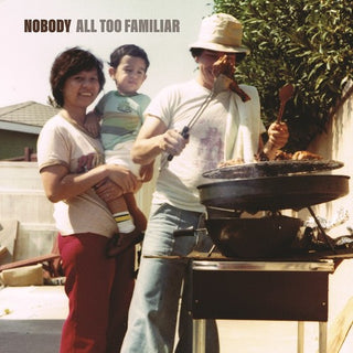 Nobody- All Too Familiar (Vinyl)