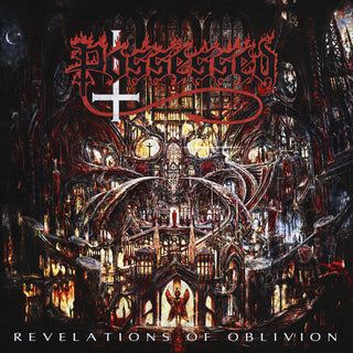 Possessed- Revelations Of Oblivion Revelations Of Oblivion