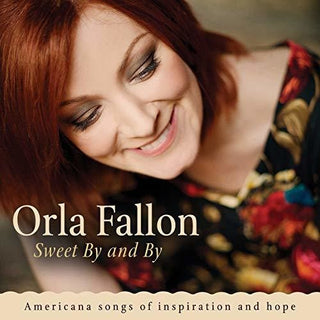 the album cover for Orla Fallon - Sweet By And By