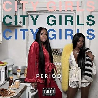 City Girls- Period