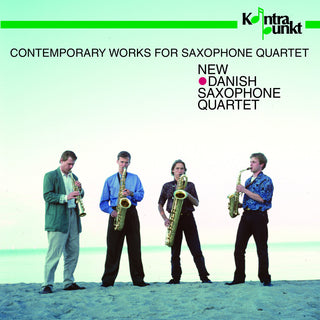 the album cover for New Danish Saxophone Quartet - Contemporary Works