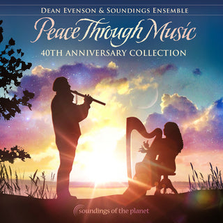 the album cover for Dean Evenson - Peace Through Music 40th Anniversary Collection