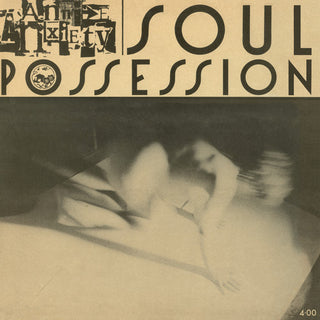 Annie Anxiety- Soul Possession